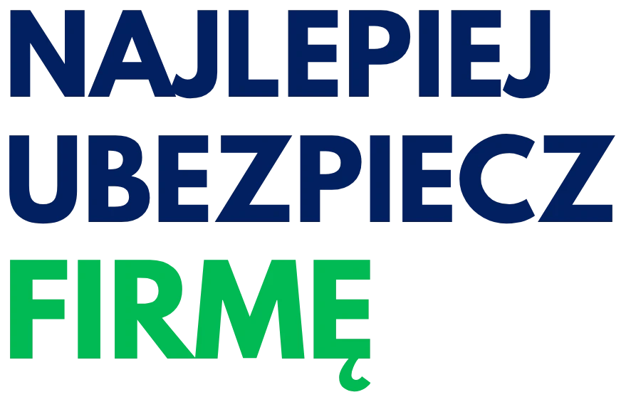 Najlepiej ubezpiecz firmę
