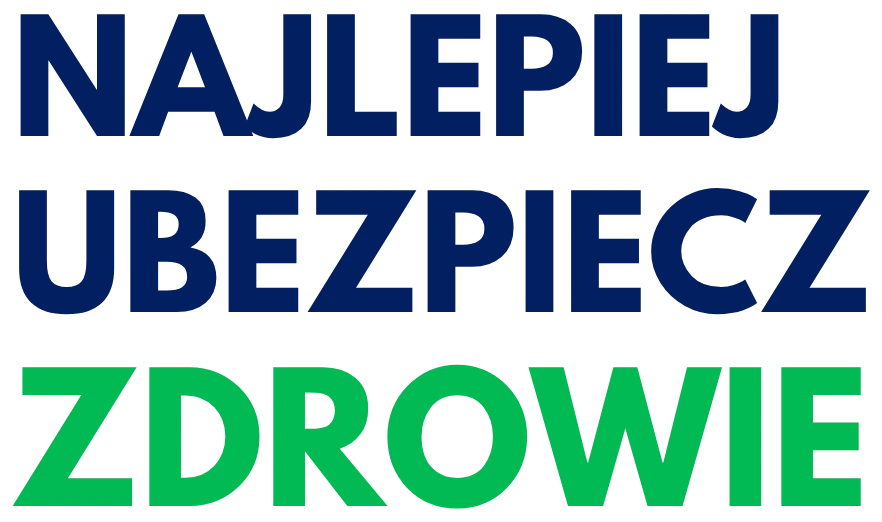 Najlepiej ubezpiecz zdrowie