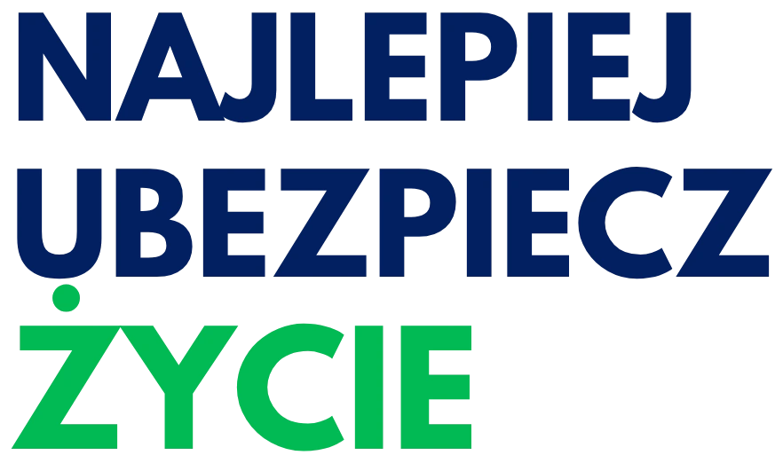 Najlepiej ubezpiecz życie